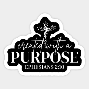 Created with a purpose Sticker